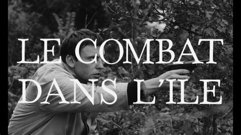 Le Combat Dans Lîle 1962 Bande Annonce Dépoque Restaurée Hd Youtube