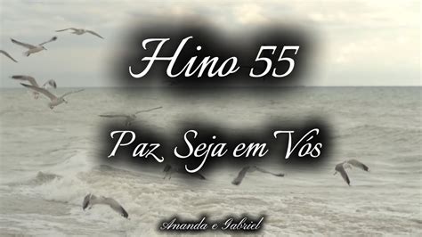 Hino 55 CCB Paz Seja em Vós Ananda Freitas e Gabriel YouTube