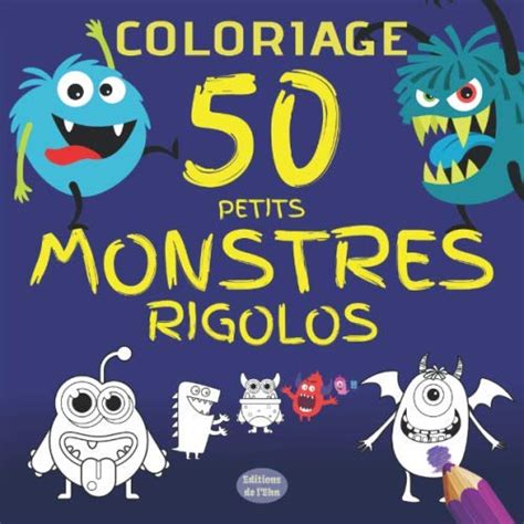 Buy Coloriage 50 Petits Monstres Rigolos Livre De Coloriage Pour