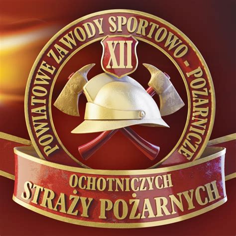 XII Powiatowe Zawody Sportowo Pożarnicze OSP Starostwo Powiatowe w