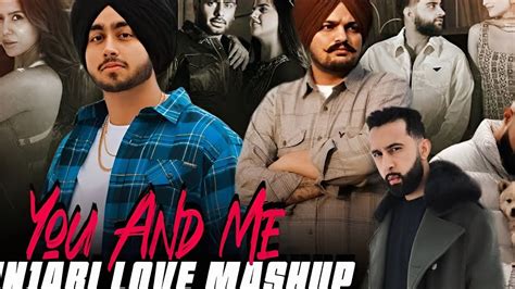 You And Me X Punjabi Love Mashup 2024 Ft Sidhu Moosewala Shubh