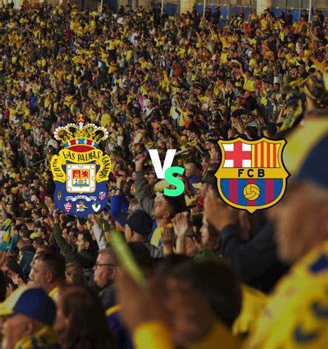 Entradas UD Las Palmas FC Barcelona T 23 24 Bstadium