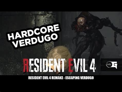 HARDCORE Verdugo Resident Evil 4 Remake YouTube