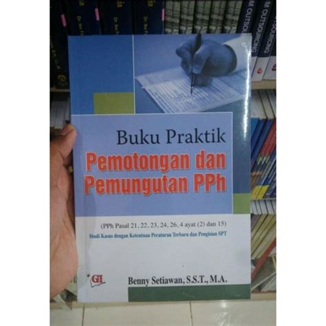 Jual Buku Pemotongan Dan Pemungutan Pph By Benny Setiawan Shopee