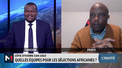 Vidéo CAN 2023 quelles équipes pour les sélections africaines avec