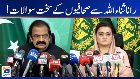 Interior Minister Rana Sanaullah Q A Session During The Press