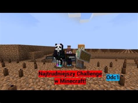 Start Rozgrywki Najtrudniejszy Challenge W Minecraft Youtube