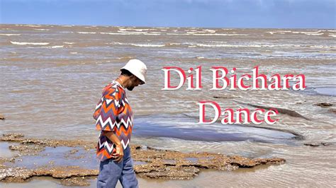 Dil Bichara Dance Choreograph By Prem Parmar Dil Bichara