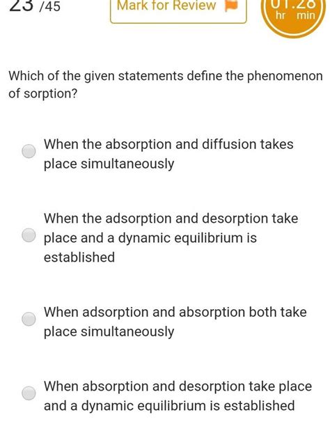 Which Of The Given Statements Define The Phenomenon Of Sorption Filo