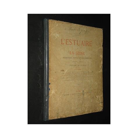 L Estuaire De La Seine M Moires Notes Et Documents Pour Servir L