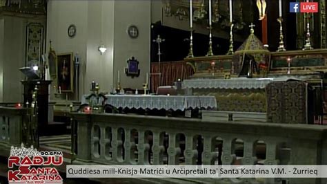 Quddiesa Live mill Parroċċa ta Santa Katarina V M Żurrieq 15 ta