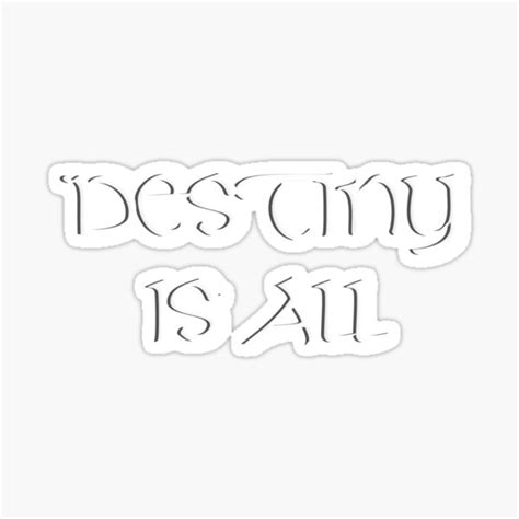 The Last Kingdom Destiny Is All Sticker For Sale By Defacci Redbubble