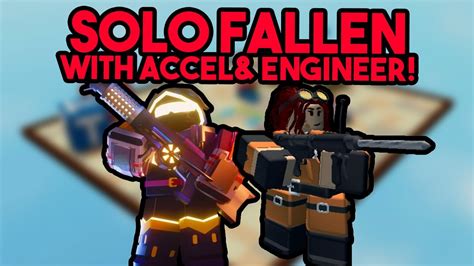 How To Solo Fallen Mode With Engineer And Accelerator Tower Defense Simulator Youtube