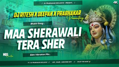 Maa Sherawaliye Tera Sher Aa Gaya Tapori Vibration Mix DJ Ritesh