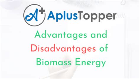 Advantages and Disadvantages of Biomass Energy | List of Various Pros ...