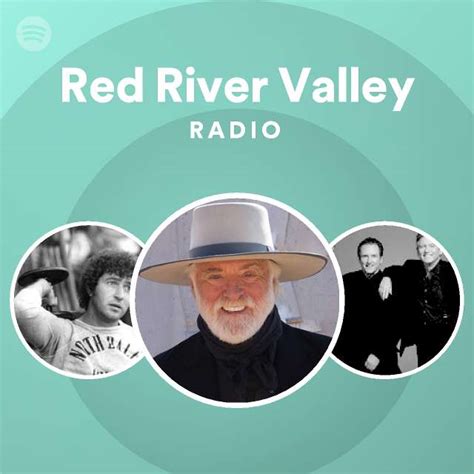 Red River Valley Radio Playlist By Spotify Spotify