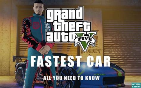 What is the GTA 5 Fastest Car?