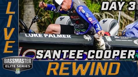 Bassmaster 2023 Bassmaster Live At Santee Cooper Lakes Day 3