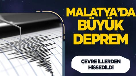 Malatya sallandı Deprem çevre illerden hissedildi Manisa Kulis Haber