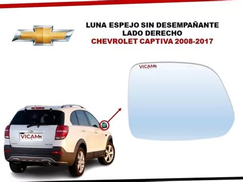 Luna Espejo Derecho Chevrolet Captiva Sin Desemp Env O Gratis