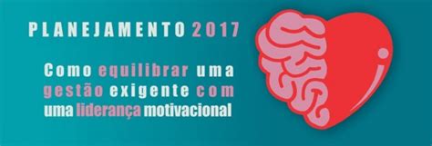 Como equilibrar uma gestão exigente uma liderança motivacional