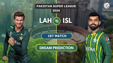 Lah Vs Isl Dream11 Prediction Playing Xi And Pitch Report Psl 2024