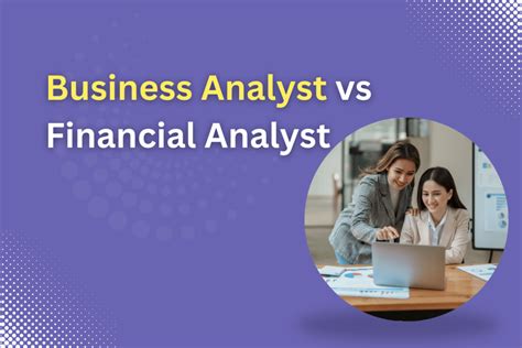 Business Analyst Vs Financial Analyst What Is Best In 2024 Mcal Global