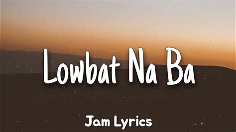 Lowbat Na Ba? - Ganny Brown: Song Lyrics, Music Videos & Concerts