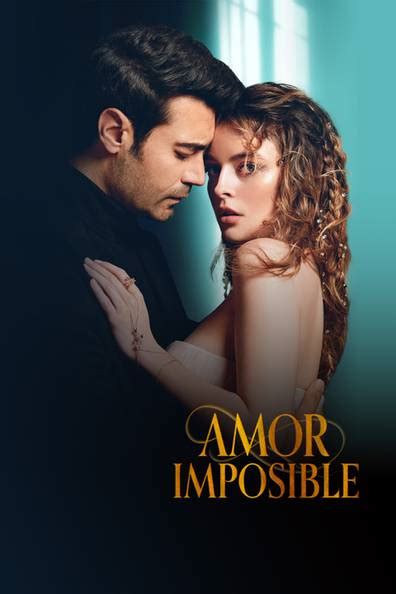 How to watch and stream Amor Imposible - 2023-2024 on Roku