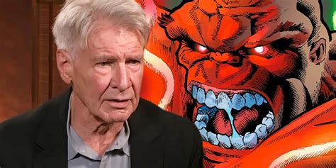 Harrison Ford S Epic Reaction To Ross Becoming Red Hulk In The Mcu