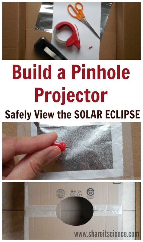 Share it! Science : Build a Pinhole Projector to View the Solar Eclipse!