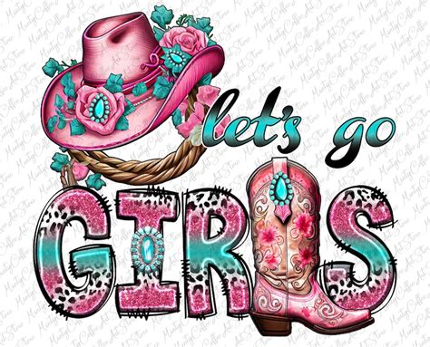 Let S Go Girls Png Cowgirl Png Western Png Country Png Etsy