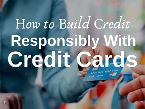 Your Guide to Building Credit by Using Credit Cards Responsibly