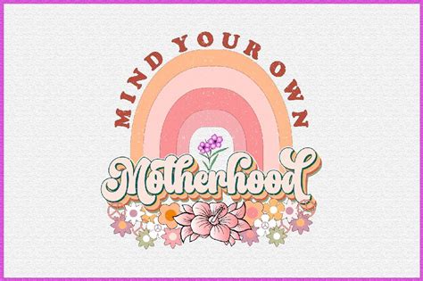 Mind Your Own Motherhood Retro Sublimati Graphic By Creative Art