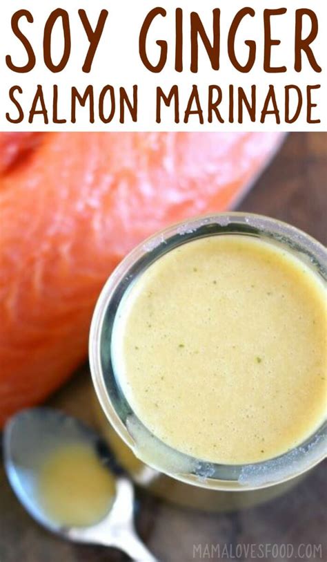 Salmon Marinade {BEST Soy Ginger Salmon Recipe}- Mama Loves Food