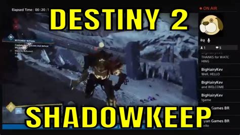 Destiny 2 Shadowkeep 48 Livestream Youtube