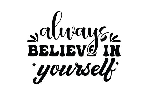 Always Believe In Yourself Graphic By Mother Shop 789 · Creative Fabrica