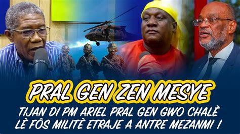 WOYYY TIJAN DI PM ARIEL PRAL GEN GWO PRESYON DEYEL LE FOS MILITE