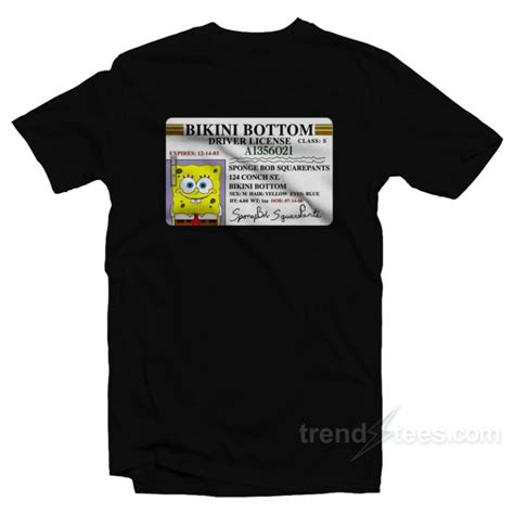 Spongebob Bikini Bottom Driver License T Shirt Trendstees