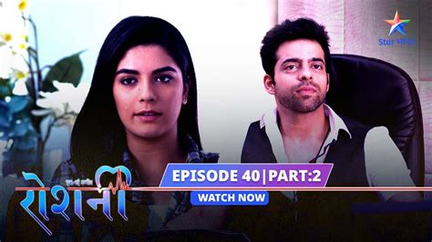 Full Episode Part Ek Nayi Ummeed Roshni Kya Roshni Ko Convince