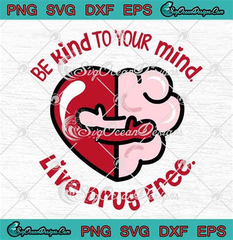 Be Kind To Your Mind Live Drug Free Svg Red Ribbon Week 2023 Svg Png