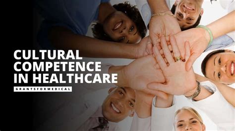 Cultural Competence In Healthcare Grants For Medical