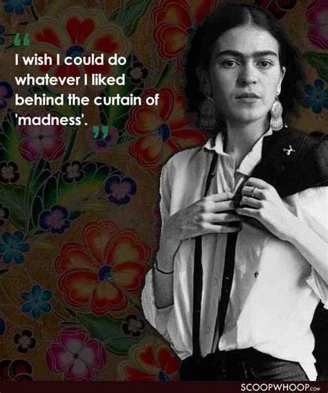 15 Quotes By Frida Kahlo That Tell The Tale Of The Strength Of The