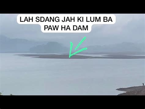 Lah Sdang Jah Ki Lum Ba Paw Hapdeng Ka Dam Youtube