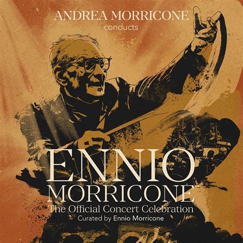 Ennio Morricone The Official Concert Celebration Gealive