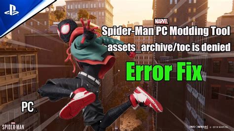 How To Install Mods In Marvel S Spider Man Pc Full Tutorial Error