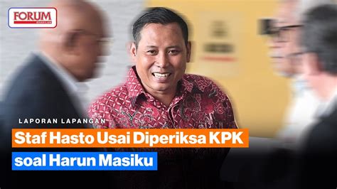 USAI DIPERIKSA KPK STAF HASTO AKUI PERNAH BERTEMU HARUN MASIKU YouTube