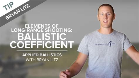 Elements Of Long Range Shooting Ballistic Coefficient Applied Ballistics Youtube