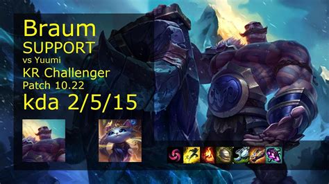 Braum Support Vs Yuumi Kr Challenger 2515 Patch 1022 Gameplay