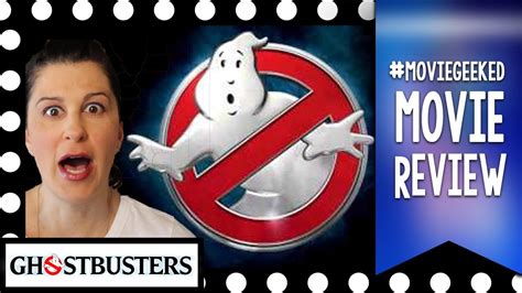 Ghostbusters 2016 Movie Review Youtube